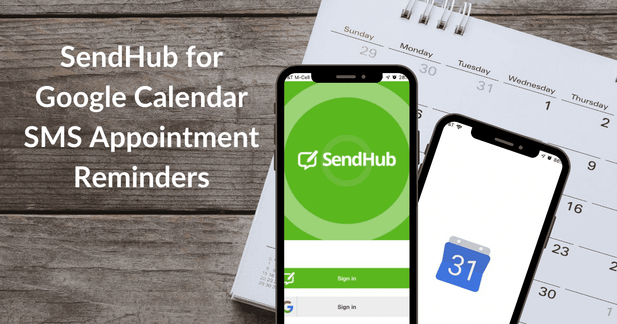 SendHub for Google Calendar SMS Appointment Reminders SendHub
