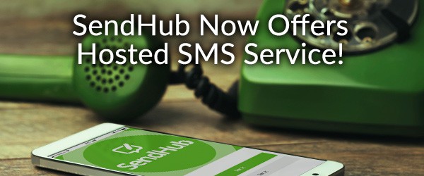 SendHub's Hosted SMS Service